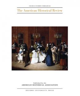 The American Historical Review, Volume 123, Issue 1, February 2018