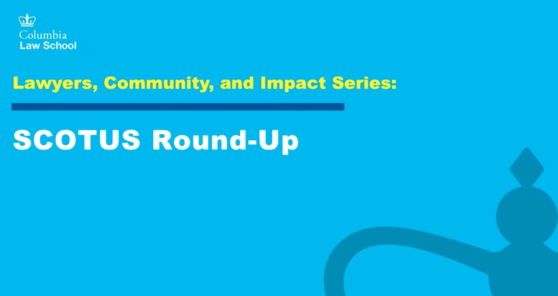 Watch 2022 SCOTUS Roundup Columbia Law School 230610-clsreunion-5-10dinner-43-columbia-law-school-communications