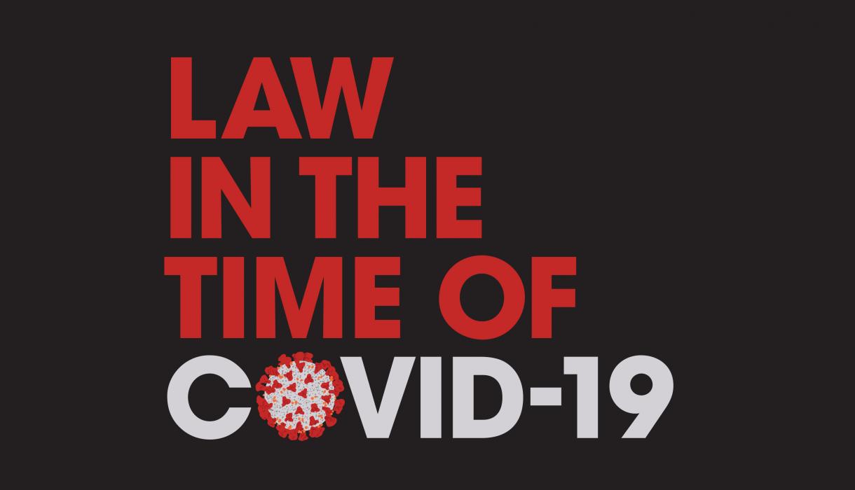 Law in the Time of COVID-19 (with a coronavirus as the letter O)