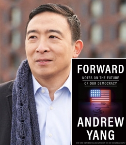 Andrew Yang with Book Forward Notes on the Future of Our Democracy