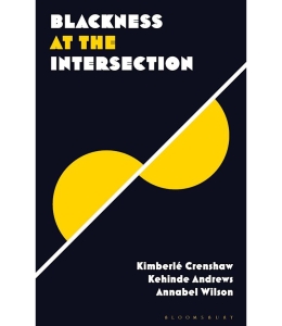 Blackness at the Intersection by Kimberlé Crenshaw book cover, featuring a bisected yellow circle on a black background