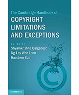 Cambridge Handbook of Copyright Limitations and Exceptions