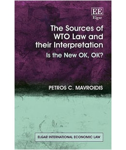 The Sources of WTO Law and their Interpretation