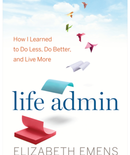 The cover of Liz Emens' book, Life Admin, showing pictures of papers flying away.