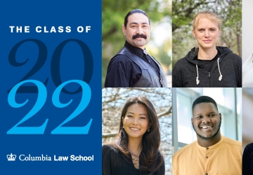 6 images of students next to text that says "The Class of 2022" and the Columbia Law School logo