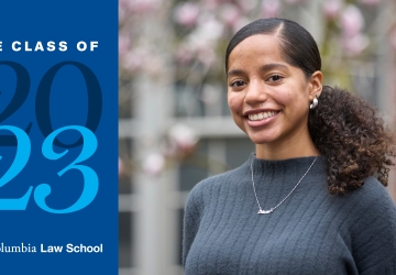 Olivia Martinez smiling next to text that says Columbia Law School, The Class of 2023
