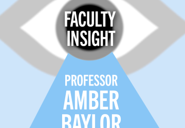 Eye graphic with text Faculty Insight Professor Amber Baylor