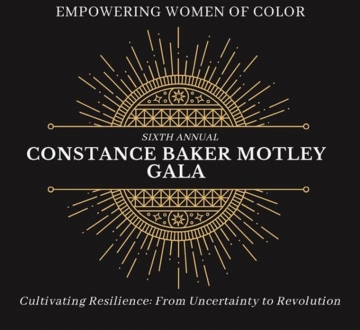 Empowering Women of Color Sixth Annual Constance Baker Motley Gala Cultivating Resilience From Uncertainty to Revolution