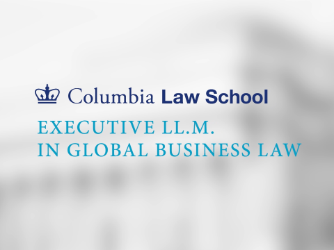 Text that reads Columbia Law School Executive LL.M. in Global Business Law