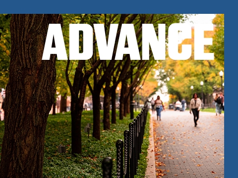 The word ADVANCE superimposed over a picture of College Walk in autumn