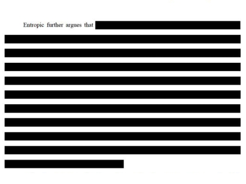 A paragraph of redacted text with only three visible words at the front saying Entropic further argues that… 
