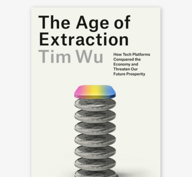 Cover of The Age of Extraction by Tim Wu