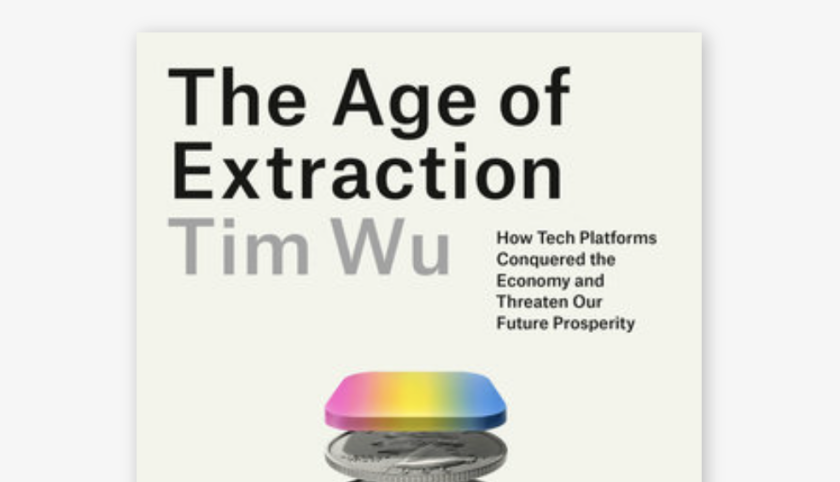 Cover of The Age of Extraction by Tim Wu