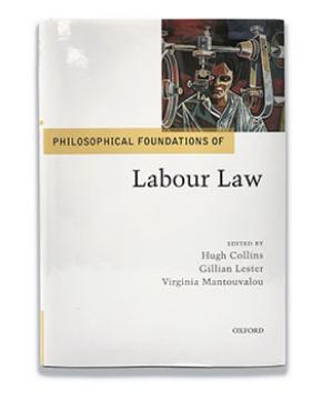 The book cover of Philosophical Foundations of Labour Law